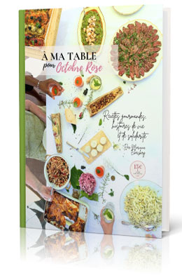 Livre de Recettes - A ma table pour Octobre Rose